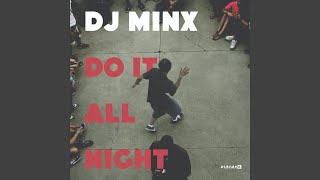 Dj Minx - Do It All Night video