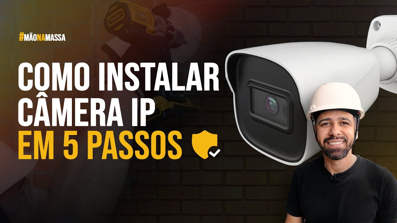 COMO INSTALAR CÂMERA DE SEGURANÇA IP em 5 PASSOS