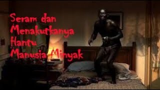 Download lagu Orang Minyak, Makhluk Jadi-jadian yang Suka Mencuri Keperawanan mp3