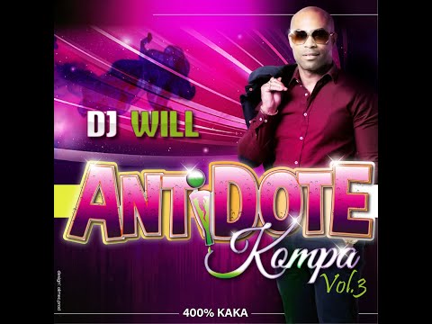 DJ WILL - ANTIDOTE KOMPA VOL.3