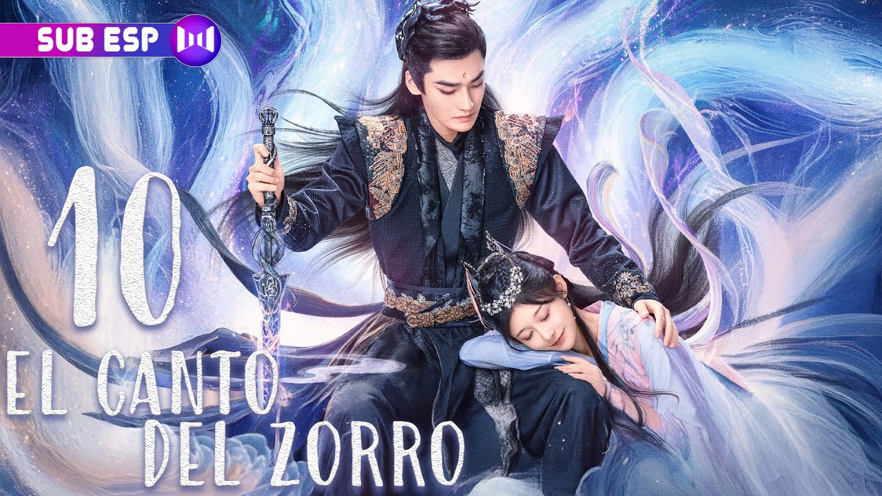 【SUB ESP】El Canto del Zorro EP10 | La diosa y el demonio zorro de enamoran 🦊❤️😇