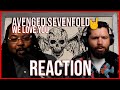 REACTION: Avenged Sevenfold - We Love You