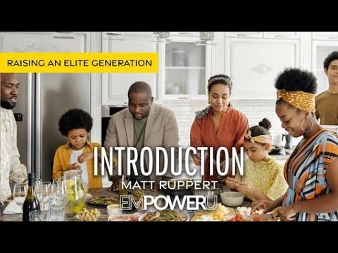 An Introduction to the Elite Generation | Matthew Ruppert | EmpowerU
