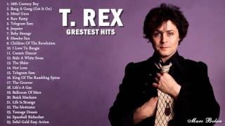 T. REX's Greatest Hits | The Best Of T. REX