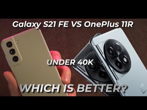 OnePlus 11R vs Samsung Galaxy S21 FE 5G! The BEST Phone under 40K!
