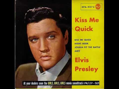 Elvis Presley & The Jordanaires - Kiss Me Quick