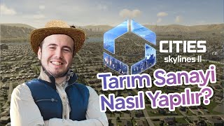 Cities Skylines 2 Türkçe Tarım Sanayi Yapma Rehberi! - Gamer Papers