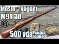 Mosin-Nagant to 500yds: Practical Accuracy (Mosin-Nagant M91/30)