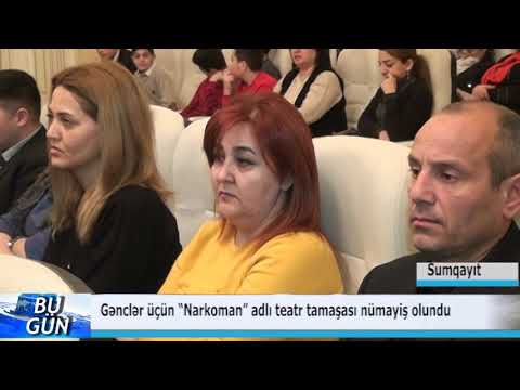 22 02 2019  Gencler Dram teatrinda narkoman adli tamasa numayis olundu