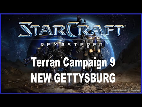 Let's Play StarCraft Remastered - Terran Campaign Mission 9: New Gettysburg