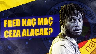 Fred ve Zorbay Küçük I PFDK Hakaret Dedi! I Fenerbahçe - Galatasaray Maçında Oynayacak mı?