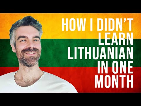 How I Didn't Learn Lithuanian in a Month
