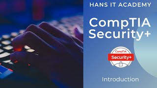 CompTIA Security+ SY0 601 Introduction