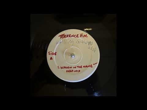 Terence FM - Walkin In The Name (Deep Mix)