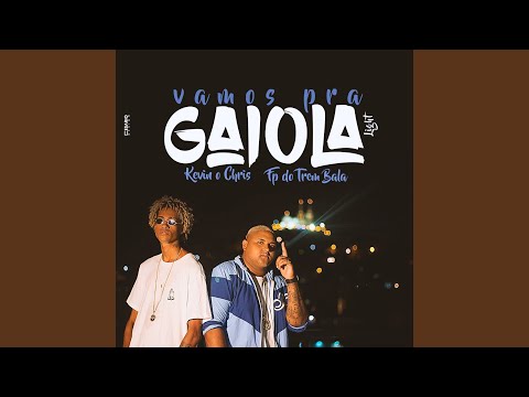 Vamos pra Gaiola (Versão Light)