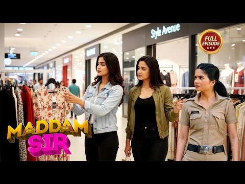 Maddam Sir Ne Mall Mai Chhapa Marne Ke Liye Pahuchi Bhesh Badlkar | Maddem Sir Latest Episode 2025