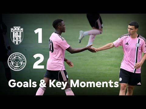 HIGHLIGHTS | Daka Double Earns Foxes Another Pre-Season Win ✌️ ⚽️ | Karpaty Lviv 1-2 Leicester City