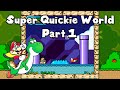 Chill Hack To Learn Kaizo SMW Hack Quickie World Part 1
