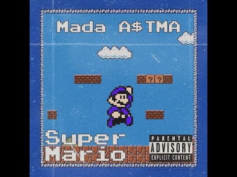 Mada A$TMA - Super Mario