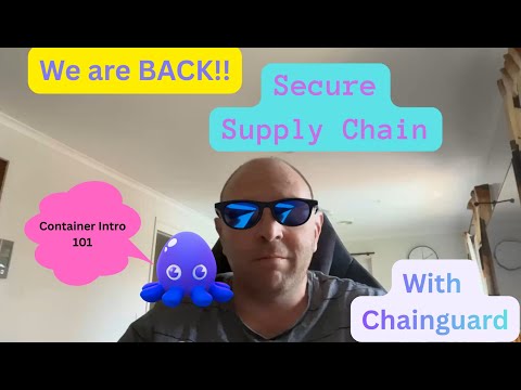 Securing the Software Supply Chain with Chainguard  Demo Included