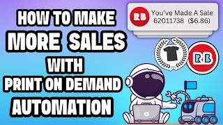 How to Maximize Earnings & Sales With Print On Demand Automation