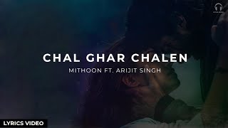 Chal Ghar Chalen | Malang | Lyrics Video - YouTube