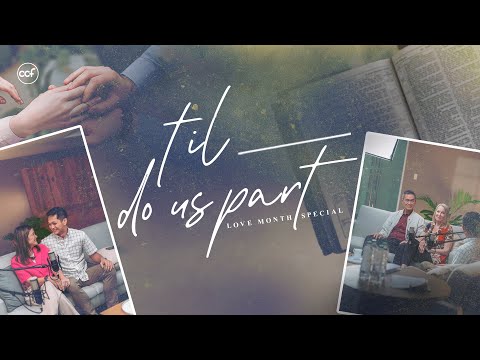 Til ___ Do Us Part | 2023 Love Month Special Podcast