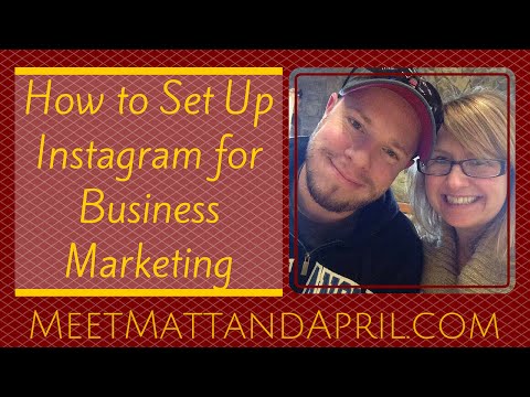 How to Set Up Instagram for Business Marketing