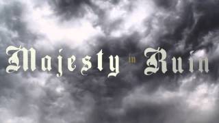 MAJESTY IN RUIN - The Lamp of Invisible Light