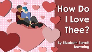 How Do I Love Thee by Elizabeth Barrett Browning (Sonnet 43) ANALYSIS 🥰