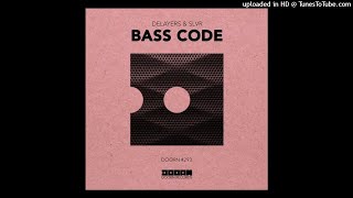 Delayers & SLVR - Bass Code (Extended Mix)