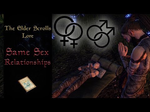 Same Sex Relationships on Tamriel - The Elder Scrolls Lore
