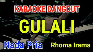 Download lagu GULALI - Karaoke Nada Pria [ Rhoma Irama ] mp3