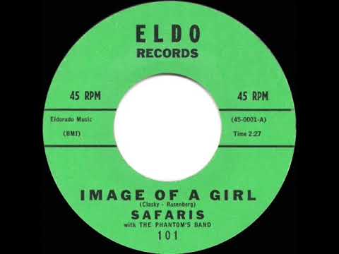 1960 HITS ARCHIVE: Image Of A Girl - Safaris