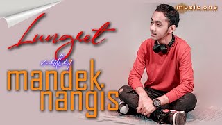 Download lagu Lungset - Mandek Nangis MEDLEY - Wandra mp3