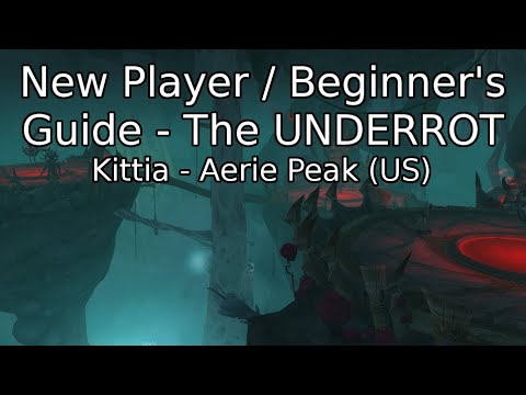 New Player / Beginners Guide to The Underrot!