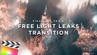 Free Light Leaks Transition : Final Cut Pro X