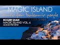 Roger Shah - Magic Island, Vol. 6 (Preview) 