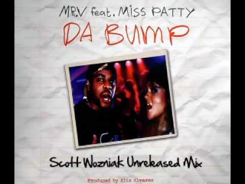 Mr. V feat. Miss Patty "Da Bump" (Scott Wozniak Unreleased Mix)