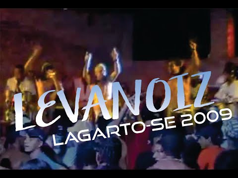 Leva Noiz  -  Lagarto-SE 2009