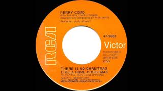 1968 version: Perry Como - There Is No Christmas Like A Home Christmas (mono 45)