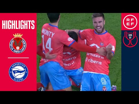 Resumen | Copa del Rey | Deportiva Minera 2 (4) - (2) 2 Deportivo Alavés | Segunda eliminatoria
