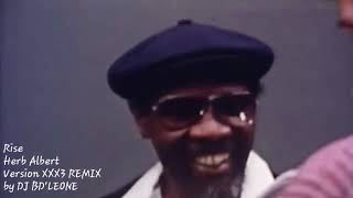 Rise, Herb Albert. Version XXX3 REMIX