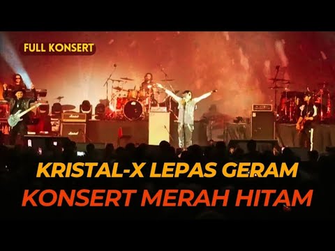 Full Konsert‼️Kristal-X Lepas Geram di Konsert Merah Hitam Zepp KL