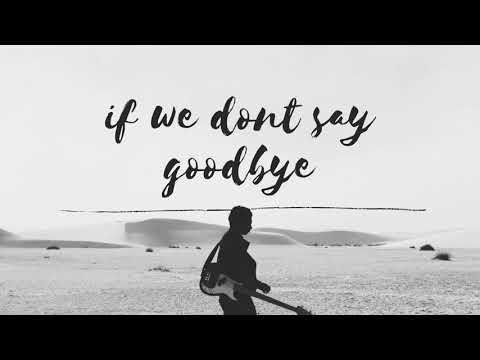 If We Don't Say Goodbye - Sugar Blizz