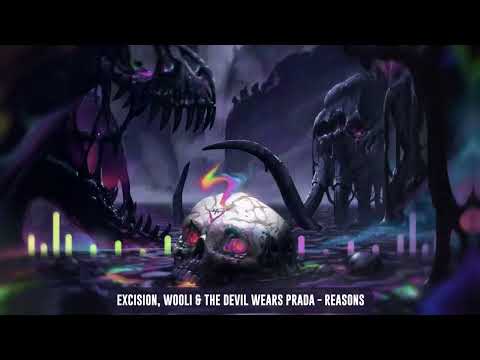 Excison, Wooli, & The Devil Wears Prada - Reasons | Official Visualizer