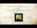 "Blood Brothers" - Human Again 