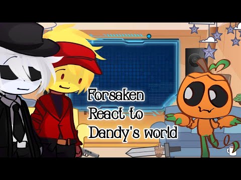 Forsaken React To Dandys World // Gacha React