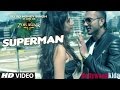 SUPERMAN Video Song ZORAWAR Yo Yo Honey Singh Bollywood Kida Full HD(1080p) SUPERMAN Video Song ZORAWAR Yo Yo Honey Singh Bollywood Kida Full HD(1080p)
