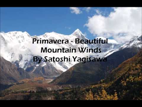 Primavera - Beautiful Mountain Winds By Satoshi Yagisawa